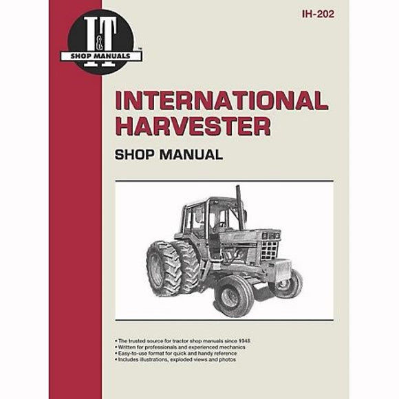 I&T Shop Manuals IH202 International Harvester for Model 544, 656, 666, and More