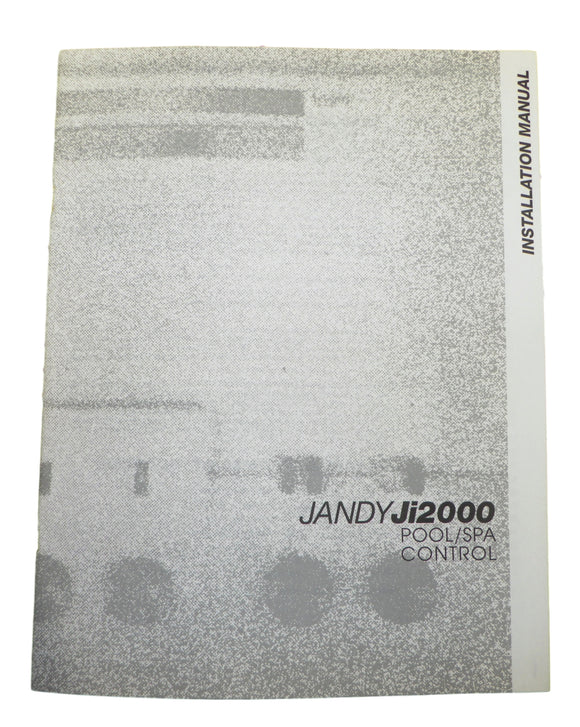 Jandy Installation Manual for Jandy Ji2000 Pool & Spa Control System